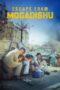 Nonton Film Escape from Mogadishu (2021) Sub Indo | JURAGANFILM