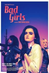 Bad Girls (2021) - IMDb