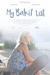 My Bakit List (2019) - IMDb