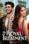 The Royal Treatment (2022) - IMDb
