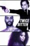 Twice Bitten (2021) - IMDb