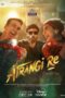 Atrangi Re (2021) - IMDb