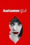 Autumn Girl 2021 Autumn Girl (2021) - IMDb