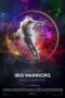 Iris Warriors (2022) - IMDb