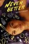 Never Better 2022 Never Better (2022) - IMDb