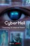 Cyber Hell: Exposing an Internet Horror (2022) nonton Cyber Hell Exposing an Internet Horror sub indo