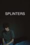 Splinters 2022 Splinters (2022) - IMDb