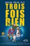 Trois fois rien (2022) - IMDb