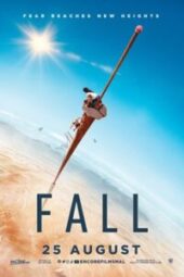Fall (2022) Showtimes, Tickets & Reviews | Popcorn Malaysia