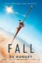 Fall (2022) Showtimes, Tickets & Reviews | Popcorn Malaysia