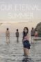 Our Eternal Summer (2021) - IMDb