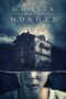 The Ghosts of Monday 2022 The Ghosts of Monday (2022)